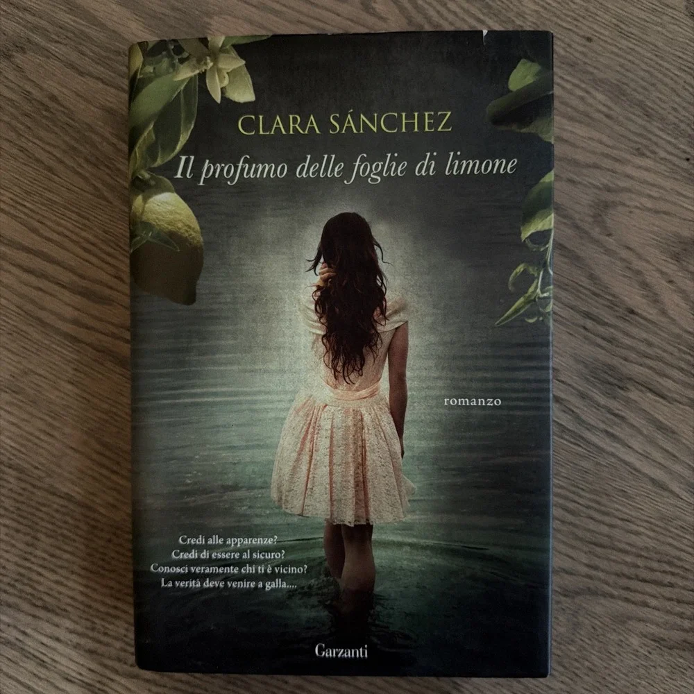 IL PROFUMO DELLE FOGLIE DI LIMONE (ITALIAN EDITION) By Clara Sanchez - Hardcover